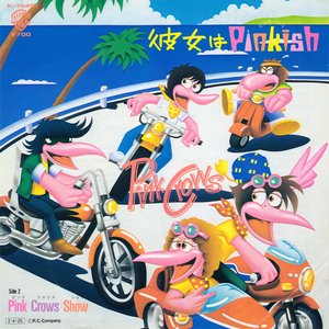 彼女はPinkish / Pink Crows Show