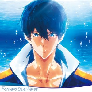 『劇場版 Free!-Road to the World-夢』オリジナルサウンドトラック「Forward Blue Waves」