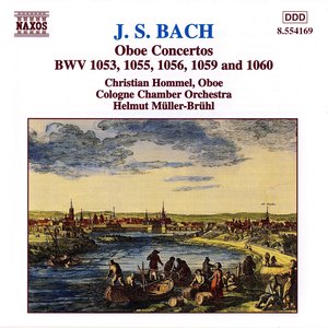 Oboe Concertos: BWV 1053, 1055, 1056, 1059 and 1060