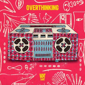 Overthinking - Single