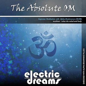 The Absolute OM