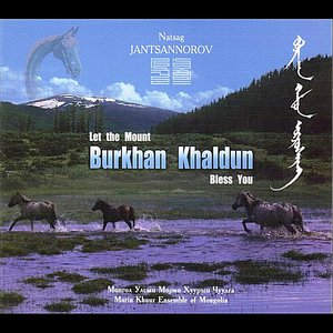Let the Mount Burkhan Khaldun Bless You