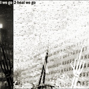 2 Hell We Go / 2 Heal We Go