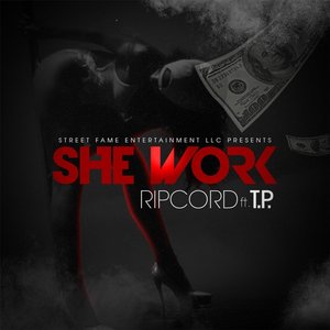 She Work (feat. T.P.)