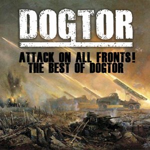 Attack on All Fronts! the Best of Dogtor