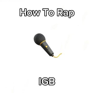 How to Rap - Single