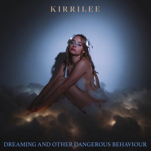 Dreaming And Other Dangerous Behaviour
