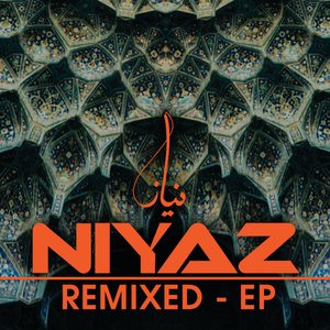 Niyaz Remixed - EP