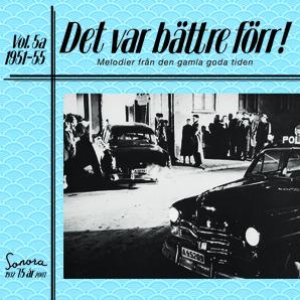 Det var bättre förr Volym 5 a 1951-55