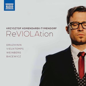 Druzhinin, Vieuxtemps, Weinberg, & Bacewicz: Viola Works