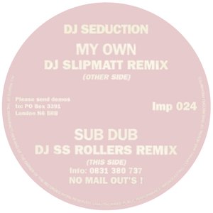 My Own / Sub Dub (Remixes)