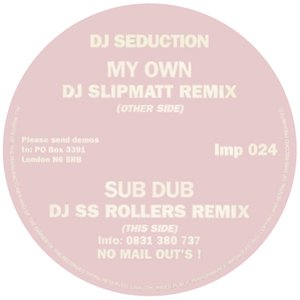 My Own / Sub Dub (Remixes)