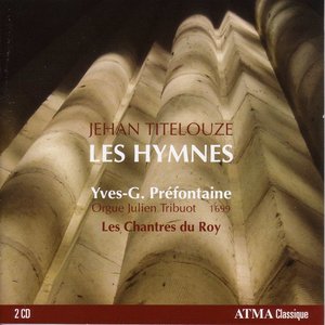 Titelouze, J.: Hymnes De L'Eglise Pour Toucher Sur L'Orgue