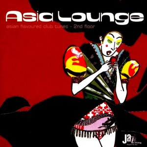 Asia Lounge - Asian Flavoured Club Tunes - 2nd Floor