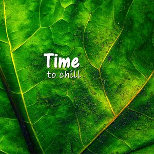 Time To Chill