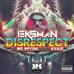 Disrespect (feat. MC Spyda) - Single