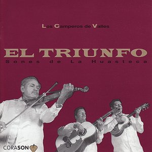 El Triunfo (Sones De La Huasteca)