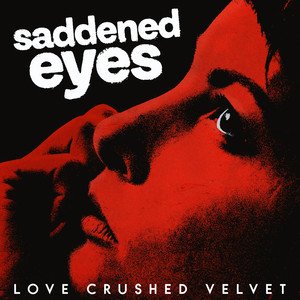 Saddened Eyes - Single