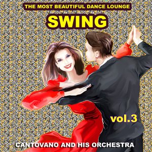 Swing : The Most Beautiful Dance Lounge, Vol.3