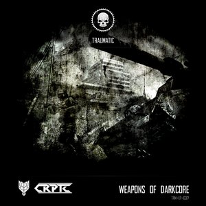 Weapons Of Darkcore