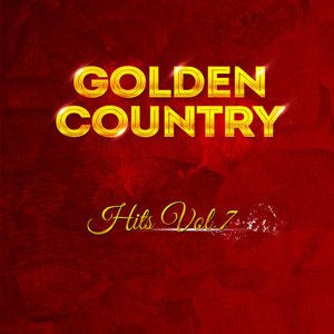 Golden Country Hits Vol 7