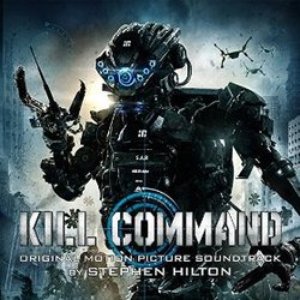 Kill Command (Original Motion Picture Soundtrack)