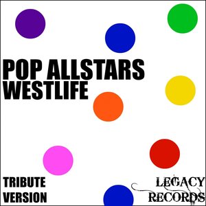 Pop AllStars - Westlife Tribute Hits