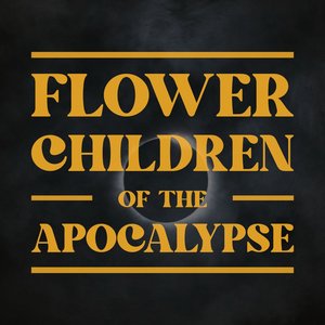Flower Children Of The Apocalypse 的头像