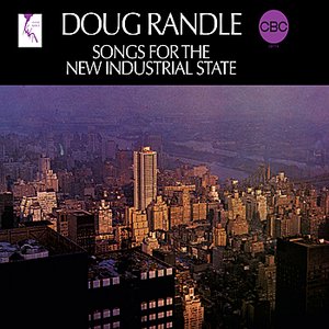 Songs For The New Industrial State