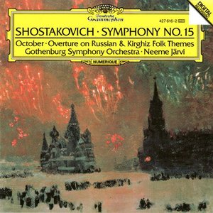 Shostakovich: Symphony No. 15; October; Overture on Russian & Kirghiz Folk Themes
