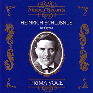 Prima Voce - Heinrich Schlusnus: In Opera