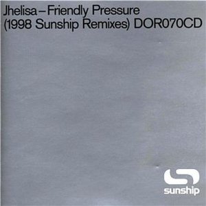 Friendly Pressure (1998 Sunship Remixes)