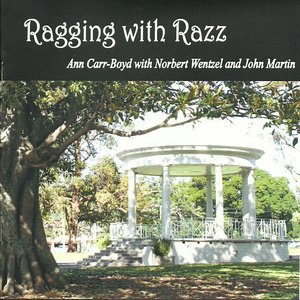 Ragging With Razz (feat. Norbert Wentzel, John Martin)