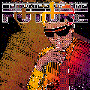 Memories Of The Future
