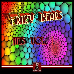 Friky Bears Hits, Vol. 1