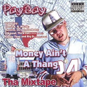 Money Ain't A Thang Tha Mixtape