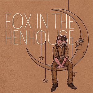 Fox in the Henhouse