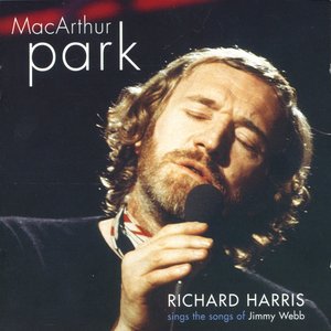 MacArthur Park - Richard Harris Sings The Songs Of Jimmy Webb