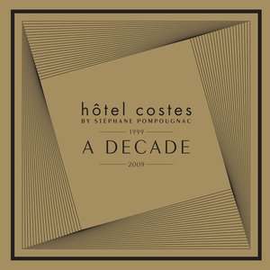 Hôtel Costes A Decade