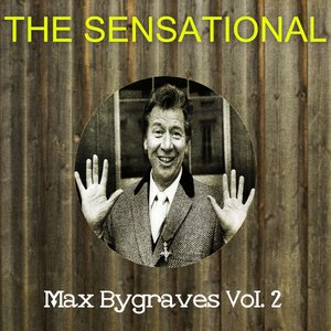 The Sensational Max Bygraves Vol 02