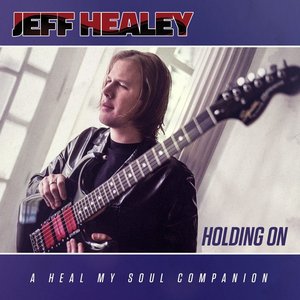 Holding On: A Heal My Soul Companion