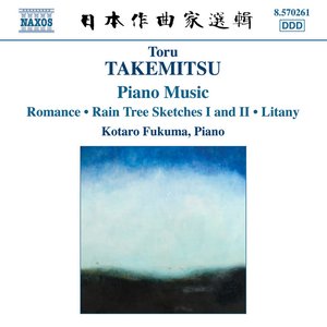 TAKEMITSU: Piano Music