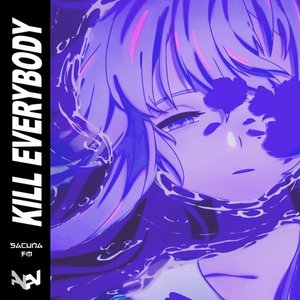 Kill Everybody
