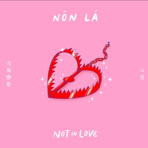 Not In Love