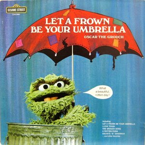 Let A Frown Be Your Umbrella