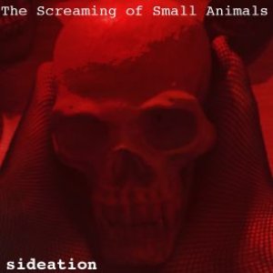 The Screaming of small animals