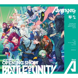 Paradox Live Opening Show -Battle of Unity- Unit A [Explicit]