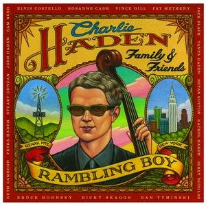 “Charlie Haden Family & Friends - Rambling Boy”的封面