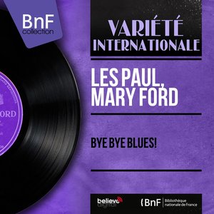 Bye Bye Blues! (Mono Version)