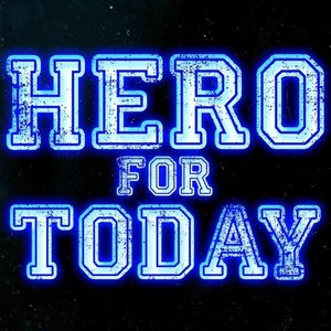 Hero for Today - EP